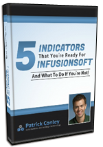 5 Indicators That You’re Ready For Infusionsoft